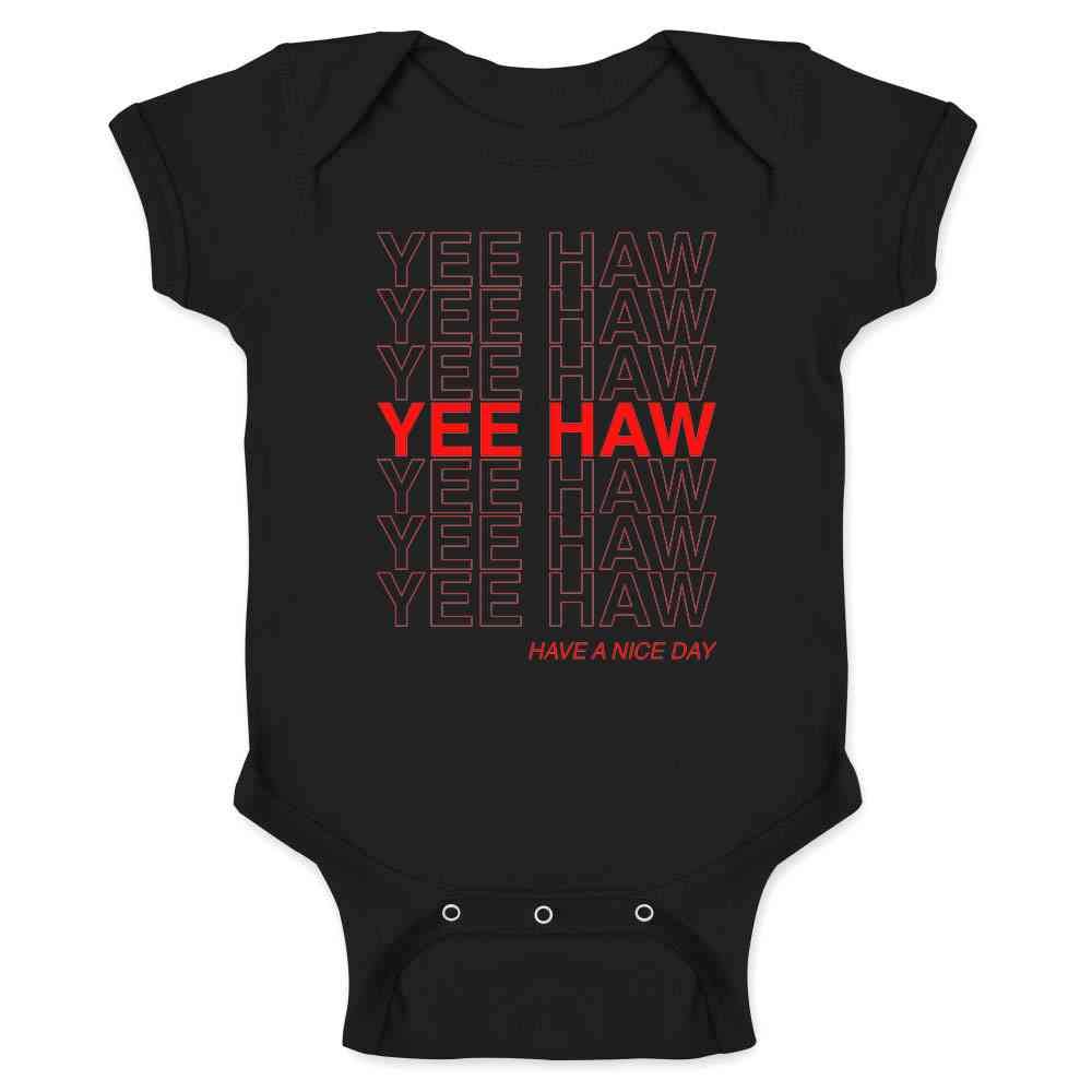 Funny Yee Haw Have A Nice Day Cowboy Graphic T-Shirt for Baby Toddler Kids - Boys & Girls Western Style Tee - Perfect for Rodeo, Cowboy Parties & Western Theme Outfits