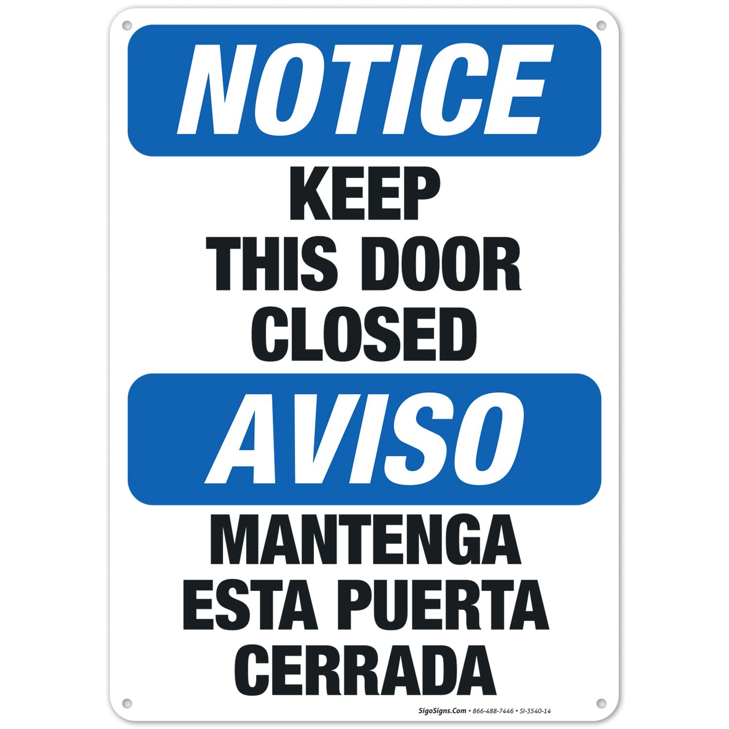 Keep This Door Closed Bilingual Sign - OSHA Compliant Notice Sign 10x14 Inches, Rust-Free .040 Aluminum, Fade-Resistant for Indoor/Outdoor Use - Made in USA - Perfect for Offices, Warehouses & Public Buildings