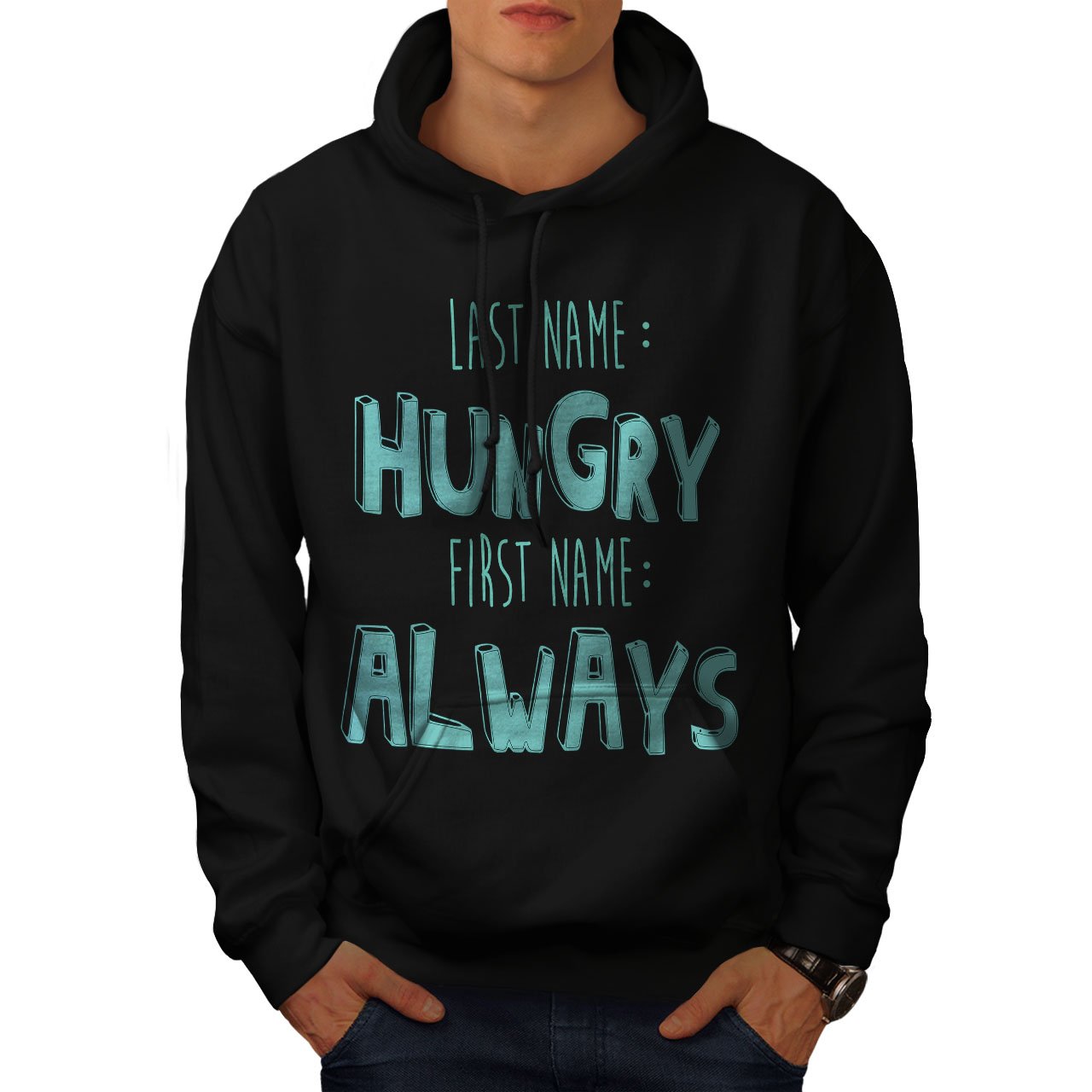 Funny Always Hungry Joke Men's Hoodie - Comfortable Humorous Hooded Sweatshirt for Casual Wear, Gifts & Pranks