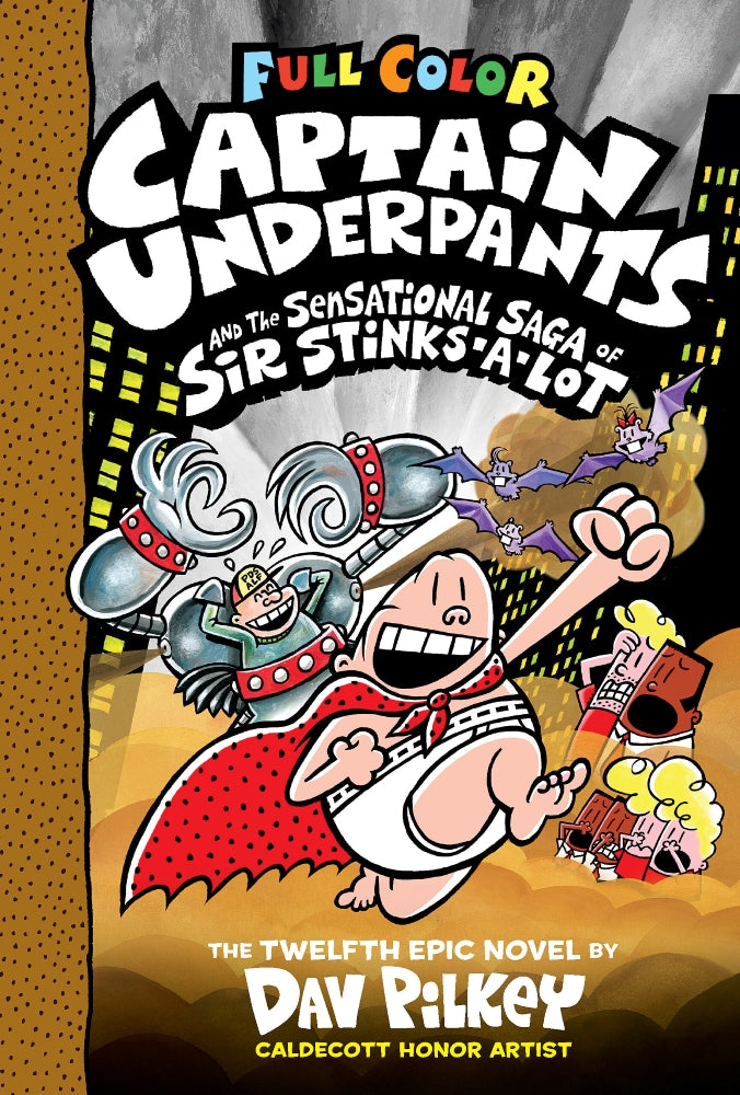 Captain Underpants and the Sensational Saga of Sir Stinks A Lot Hardcover - Kids Adventure Book for Ages 7-10 | Perfect for Bedtime Reading & Classroom Libraries