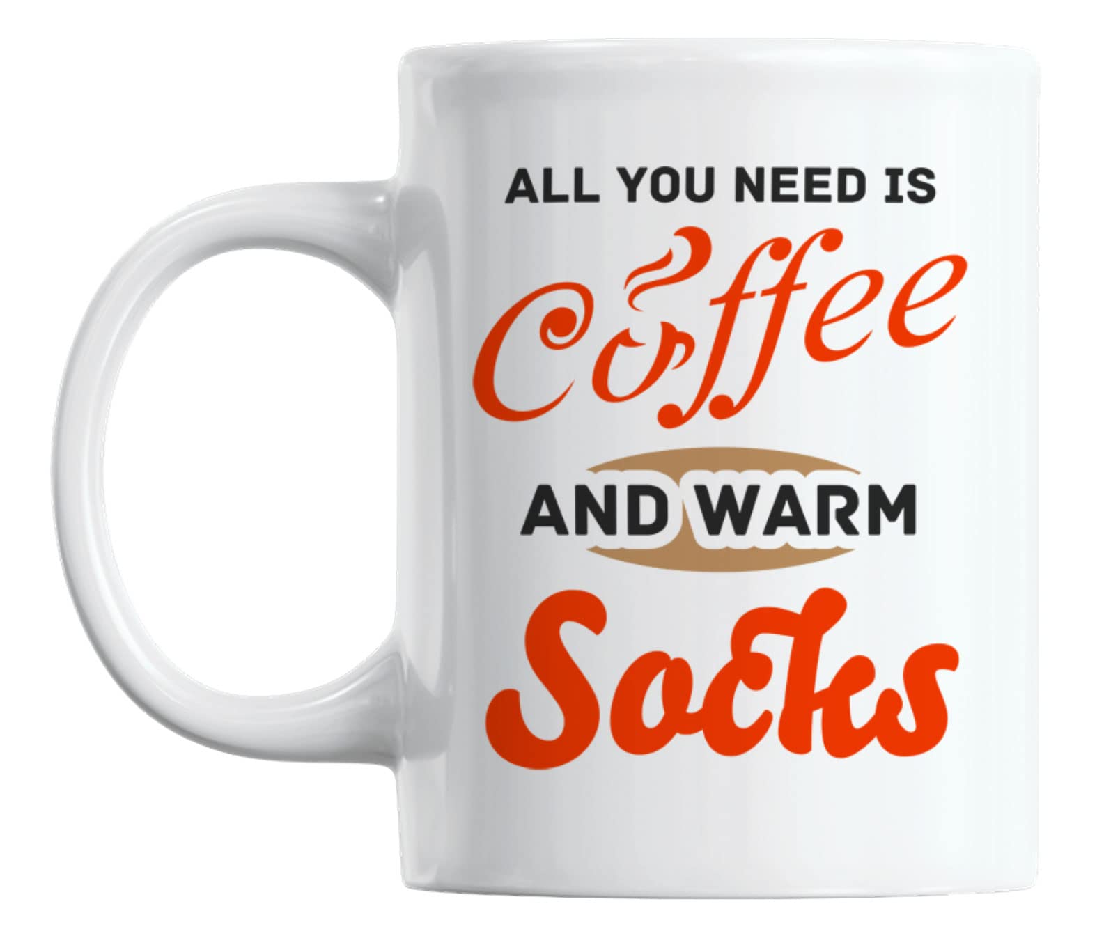 11oz Coffee & Tea Mug for Fall and Winter - Perfect for Cozy Mornings, Office Use, and Gift Giving | All You Need Is Coffee and Warm Socks