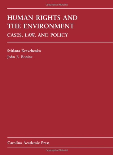 Human Rights and Environmental Law: Key Cases, Policies & Legal Analysis | For Academics, Activists & Policy Makers