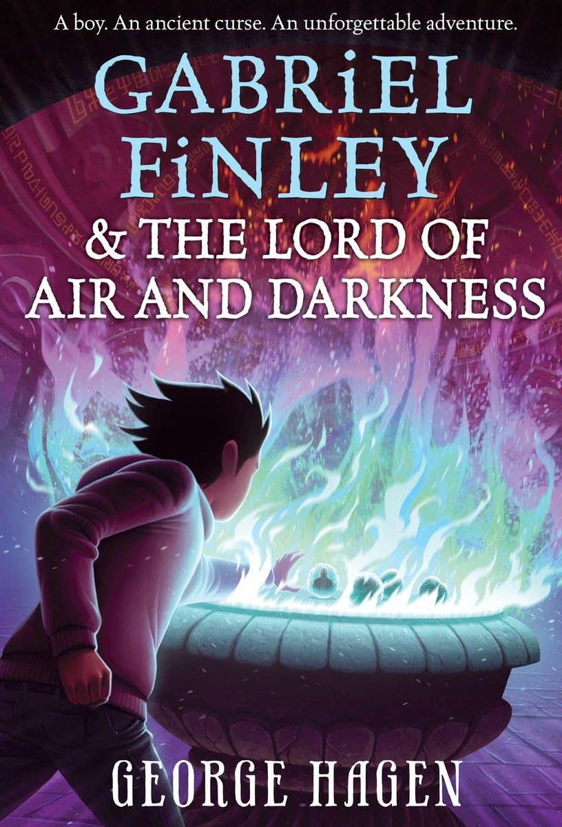 Gabriel Finley and the Lord of Air and Darkness - Fantasy Adventure Book for Teens & Young Adults | Perfect for Reading, Gifts & Book Clubs