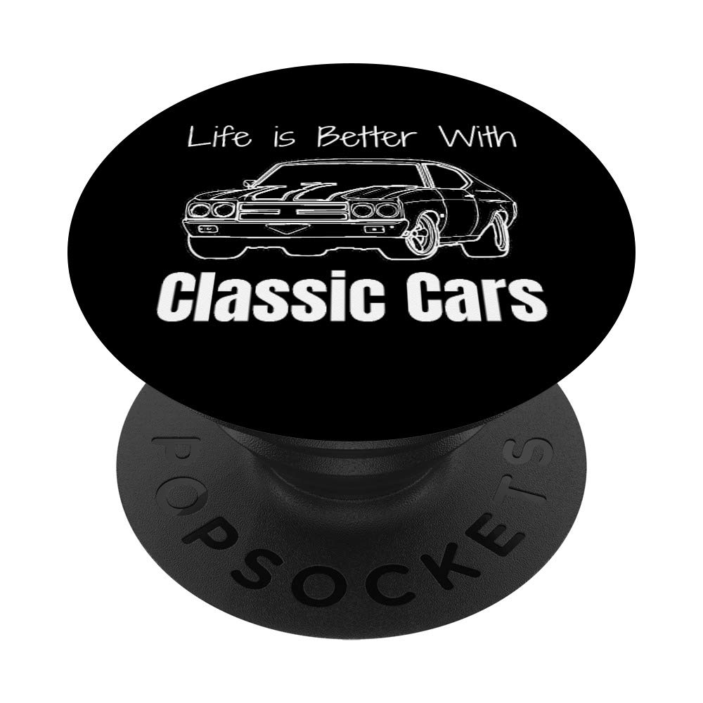 Funny Car Lover Gift - Life Is Better With Classic Cars PopSockets Phone Grip & Stand for iPhone, Samsung | Perfect for Car Enthusiasts & Road Trips