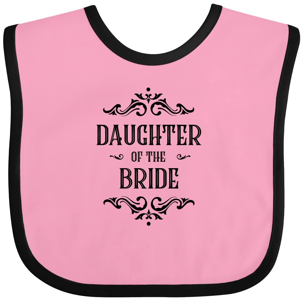 Inktastic Daughter Of the Bride Baby Bib - Cute Wedding Bib for Baby Girl, Funny Bridal Shower Gift, Soft Cotton Infant Bib for Special Occasions & Photo Shoots