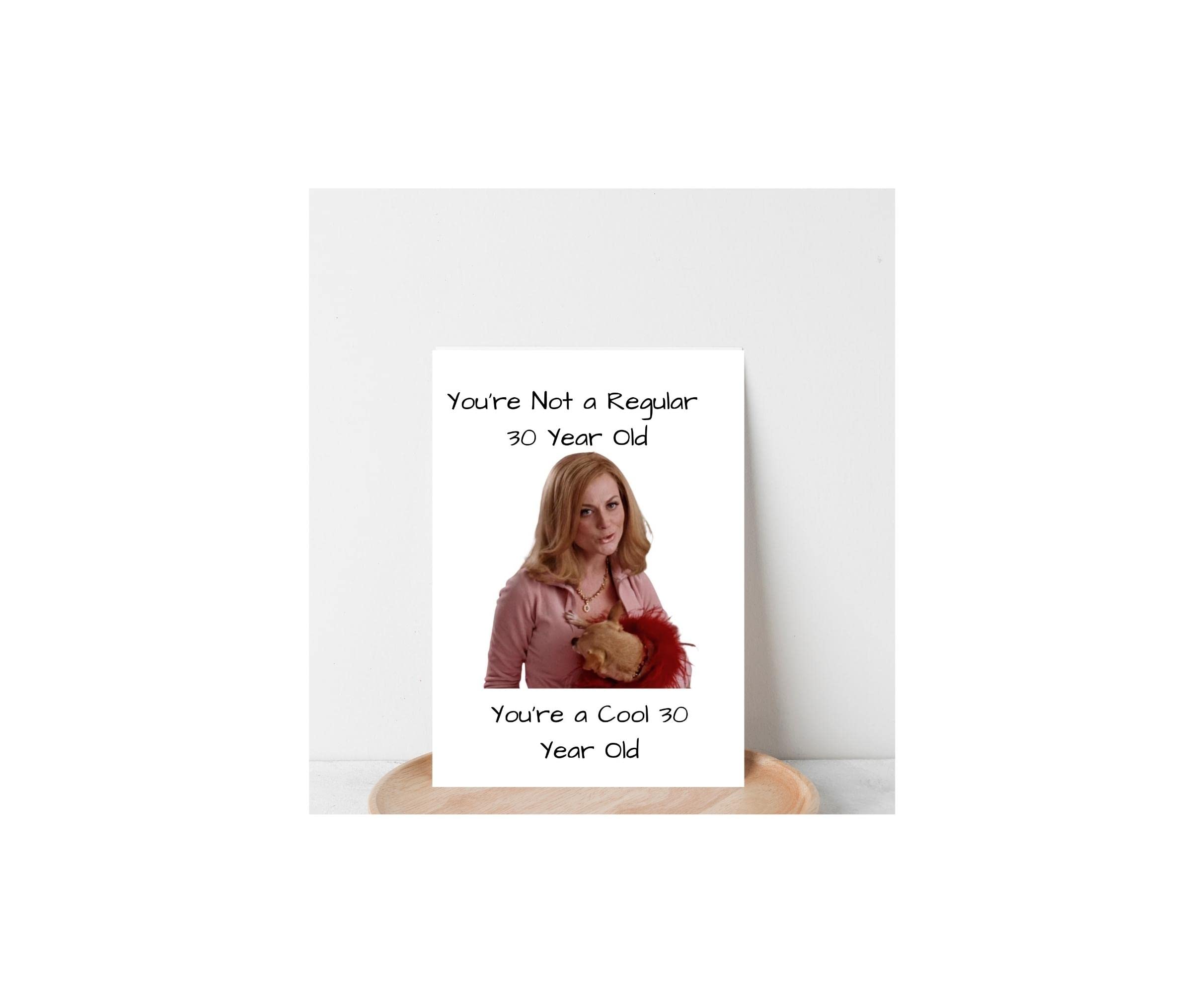 Mean Girls 30th Birthday Card - Hilarious Birthday Greeting Card for Women, Best Friend & Girlfriend - Perfect 30th Birthday Gift Idea for Movie Fans - Great for Parties, Milestone Celebrations & Surprise Gifts