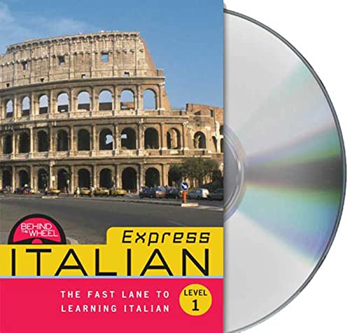 Behind the Wheel Express - Learn Italian Fast | Audio Language Course for Commuters, Travel & Business | Perfect for Car, Home & Office Study