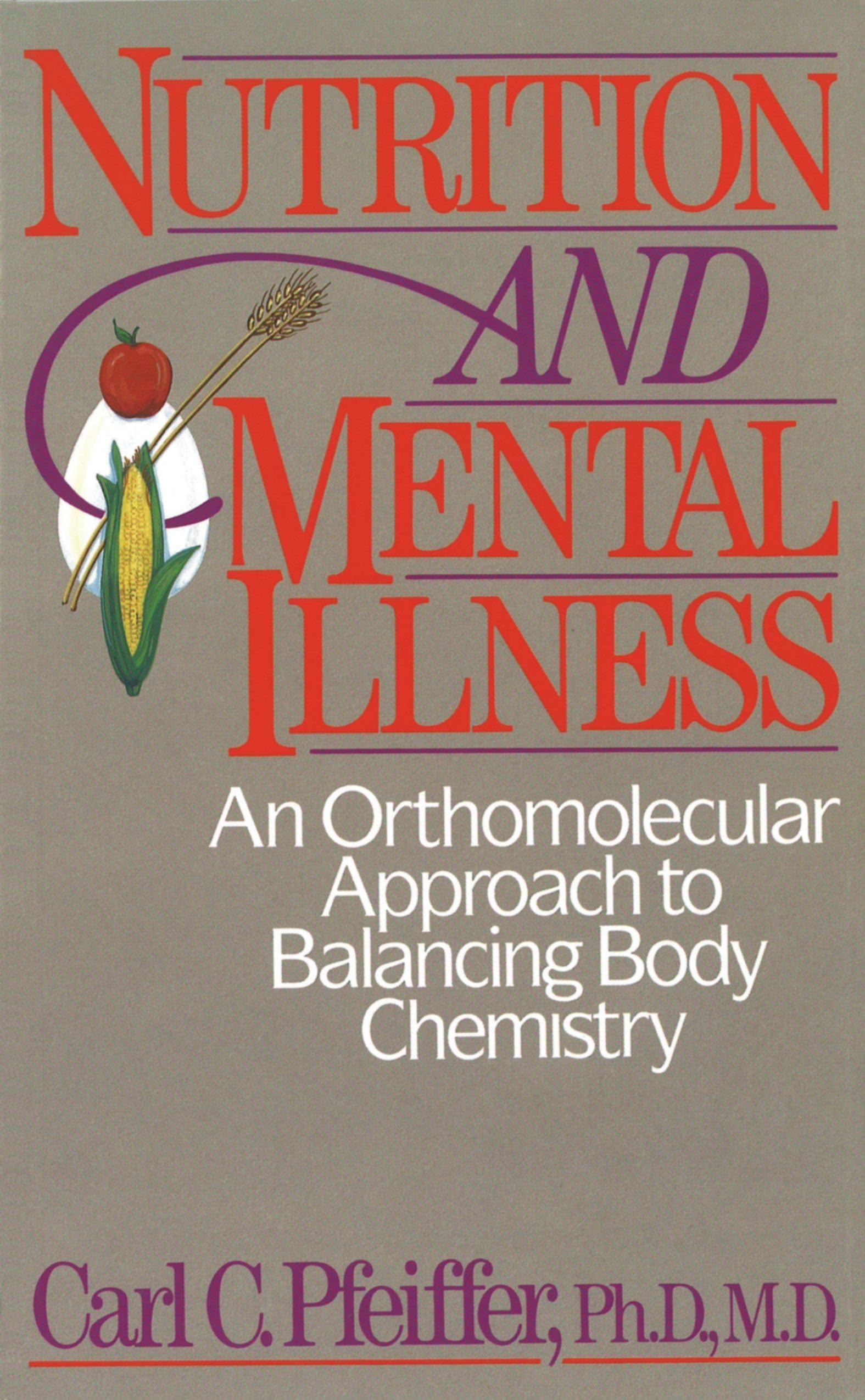 Nutrition and Mental Health: Orthomolecular Approach to Balance Body Chemistry | Improve Focus & Mood Naturally