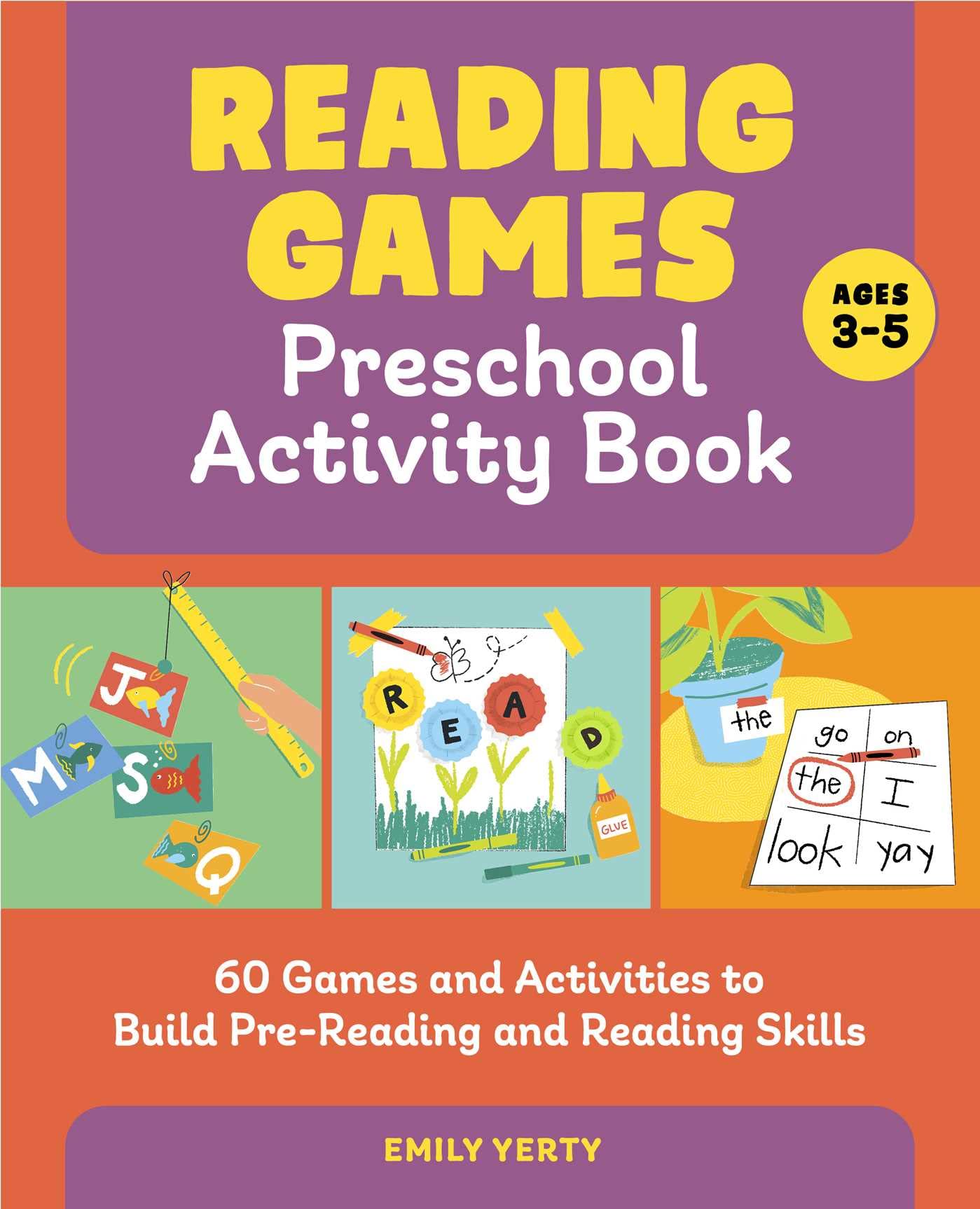 Preschool Reading Games Activity Book: 60 Fun Learning Games & Activities to Develop Early Reading Skills for Kids Ages 3-5 - Perfect for Homeschooling, Classroom & Parent-Child Bonding