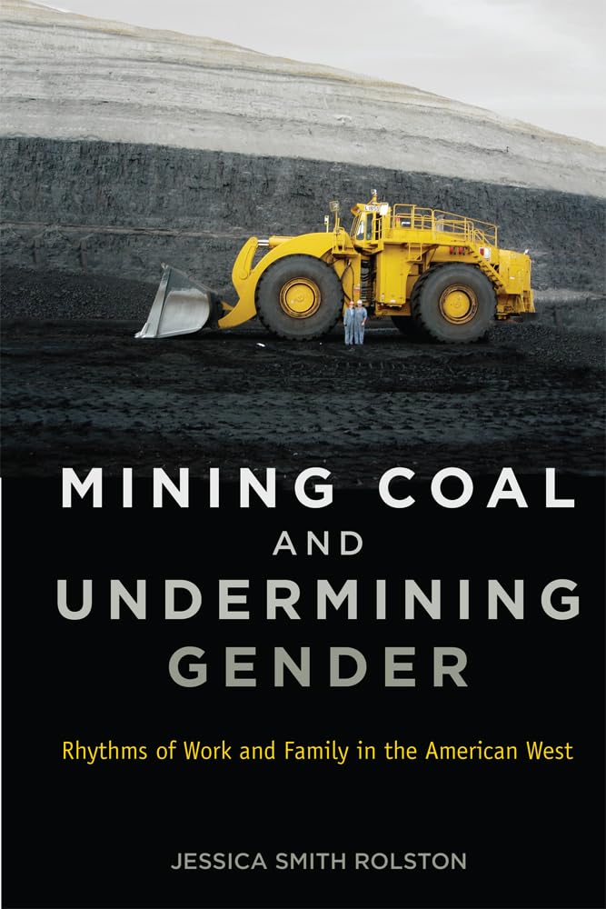 Coal Mining and Gender Dynamics: Work-Life Balance in the American West | Historical Labor Studies & Family Impact Analysis