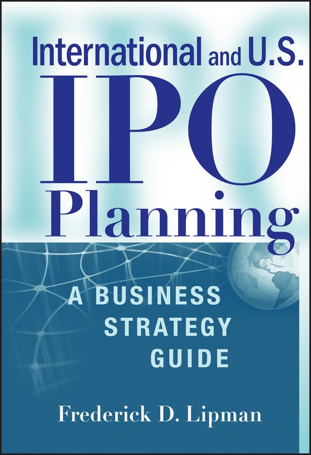International and US IPO Planning Guide: Business Strategy for Global Expansion & Investment Success | For Entrepreneurs & Investors