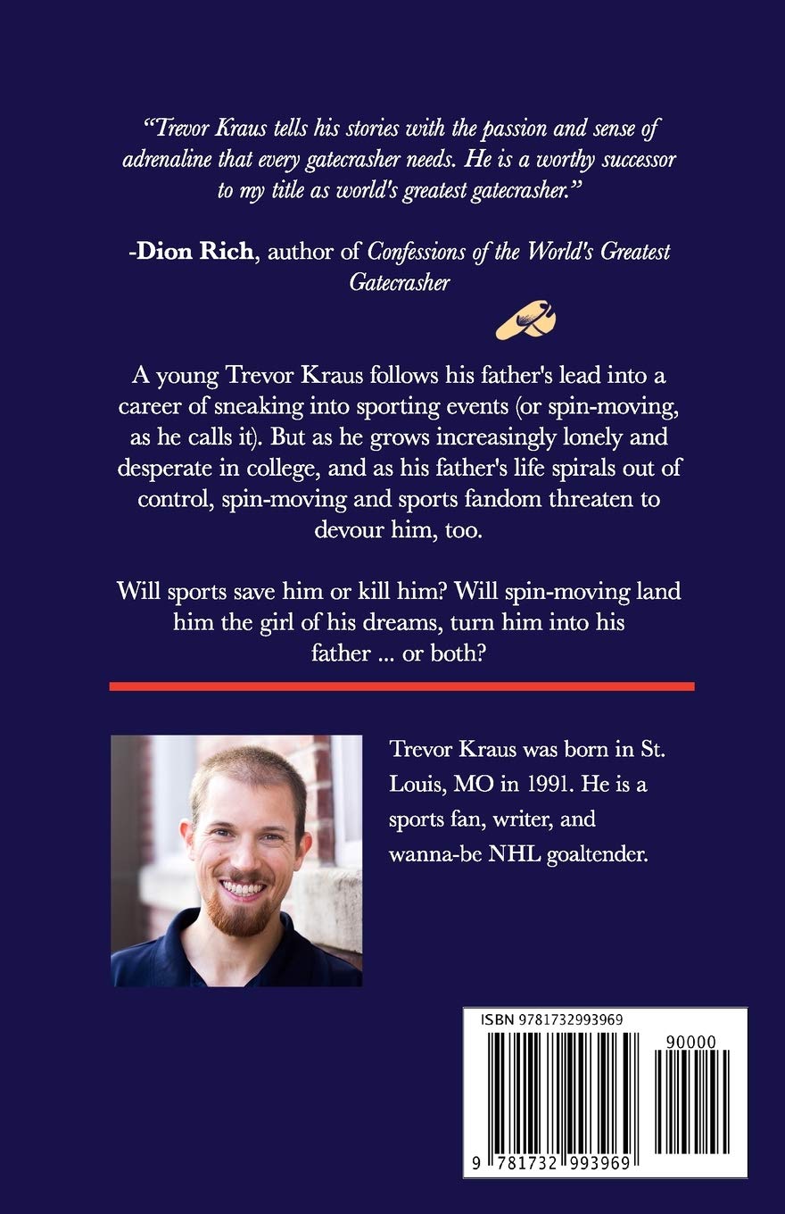 Ticketless: How Sneaking Into the Super Bowl and Other Adventures Shaped My Life – Perfect for Sports Fans, Memoir Lovers, and Inspirational Story Seekers