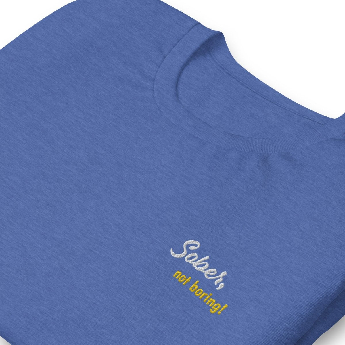 Funny Embroidered T-Shirt - Sober Not Boring Design | Perfect for Parties, Recovery Events & Casual Wear
