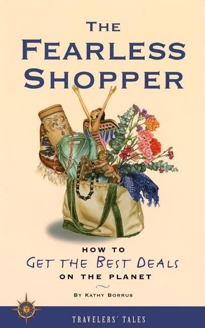 The Fearless Shopper: Ultimate Guide to Finding Best Travel Deals Worldwide | Travel Shopping Tips for Adventurers & Budget-Conscious Explorers