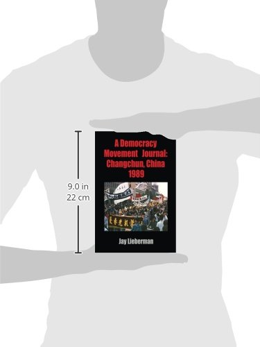Democracy Movement Journal: Changchun, China 1989 - Historical Document for Academic Research & Human Rights Studies