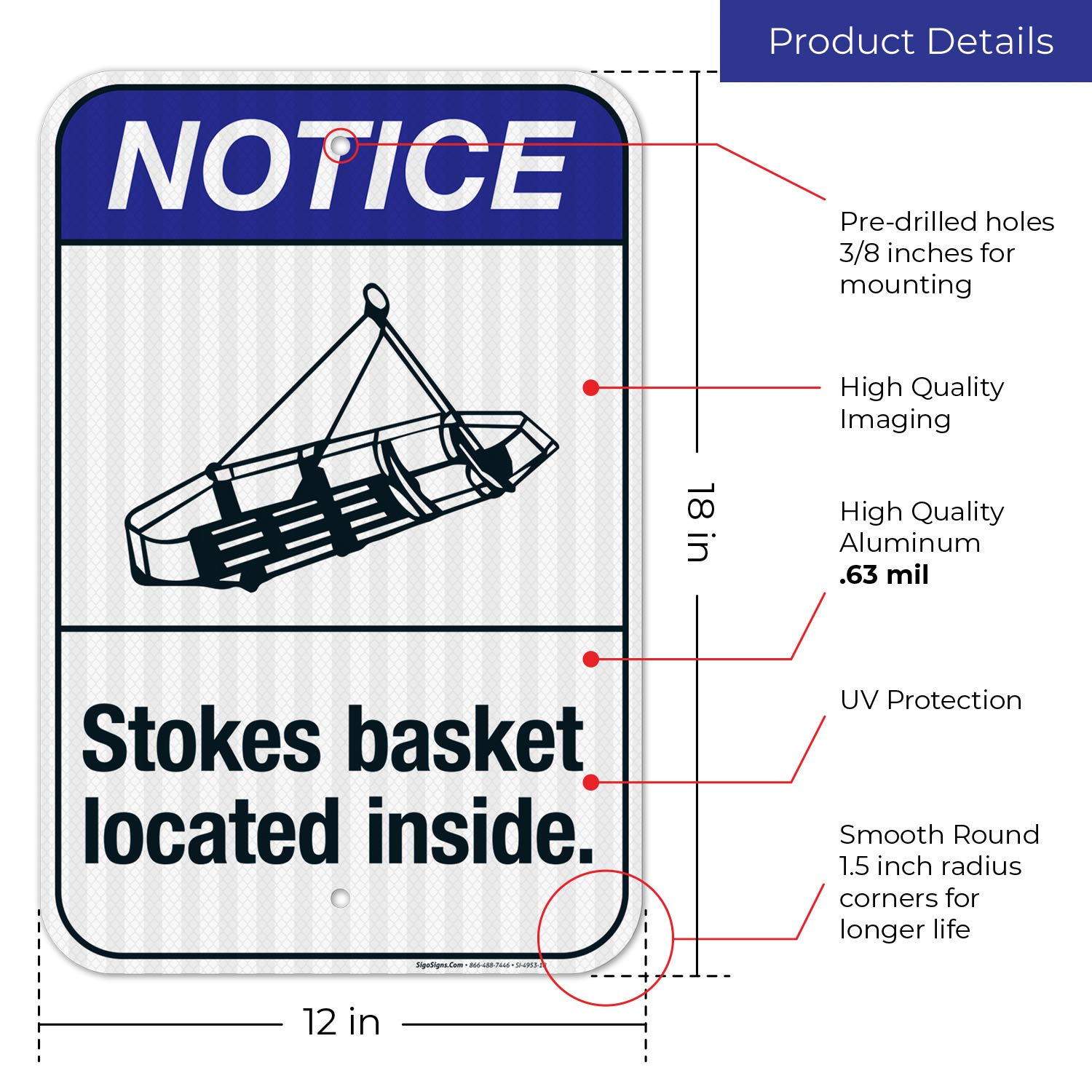 ANSI Compliant Stokes Basket Located Inside Sign | 12x18 Inches | 3M EGP Reflective .063 Aluminum | Fade Resistant | Indoor/Outdoor Use | Made in USA | Perfect for Hospitals, Warehouses & Emergency Facilities