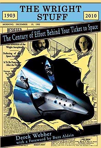Wright Stuff: The Century of Effort Behind Your Ticket to Space by Derek Webber | Space Exploration History Book | Perfect for Aviation Enthusiasts & STEM Education