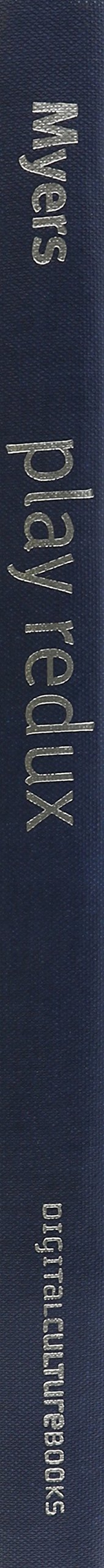 Play Redux: The Form of Computer Games - Digital Culture Books | Exploring Video Game History & Design for Gamers & Scholars