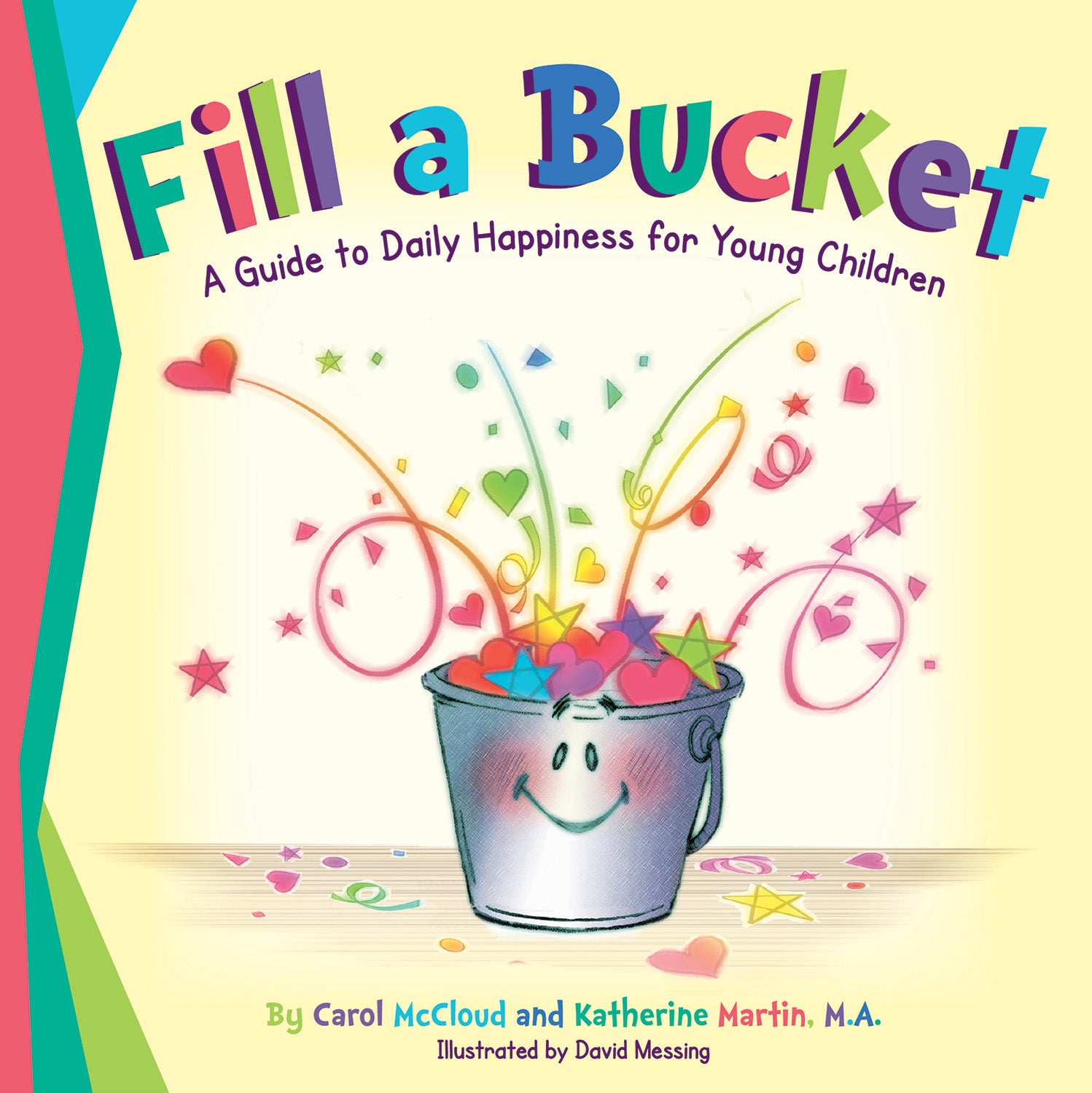 Fill a Bucket: A Guide to Daily Happiness for Young Children - Teach Kindness & Emotional Growth for Preschoolers & Kindergarten Kids | Perfect for Classroom Activities & Parenting