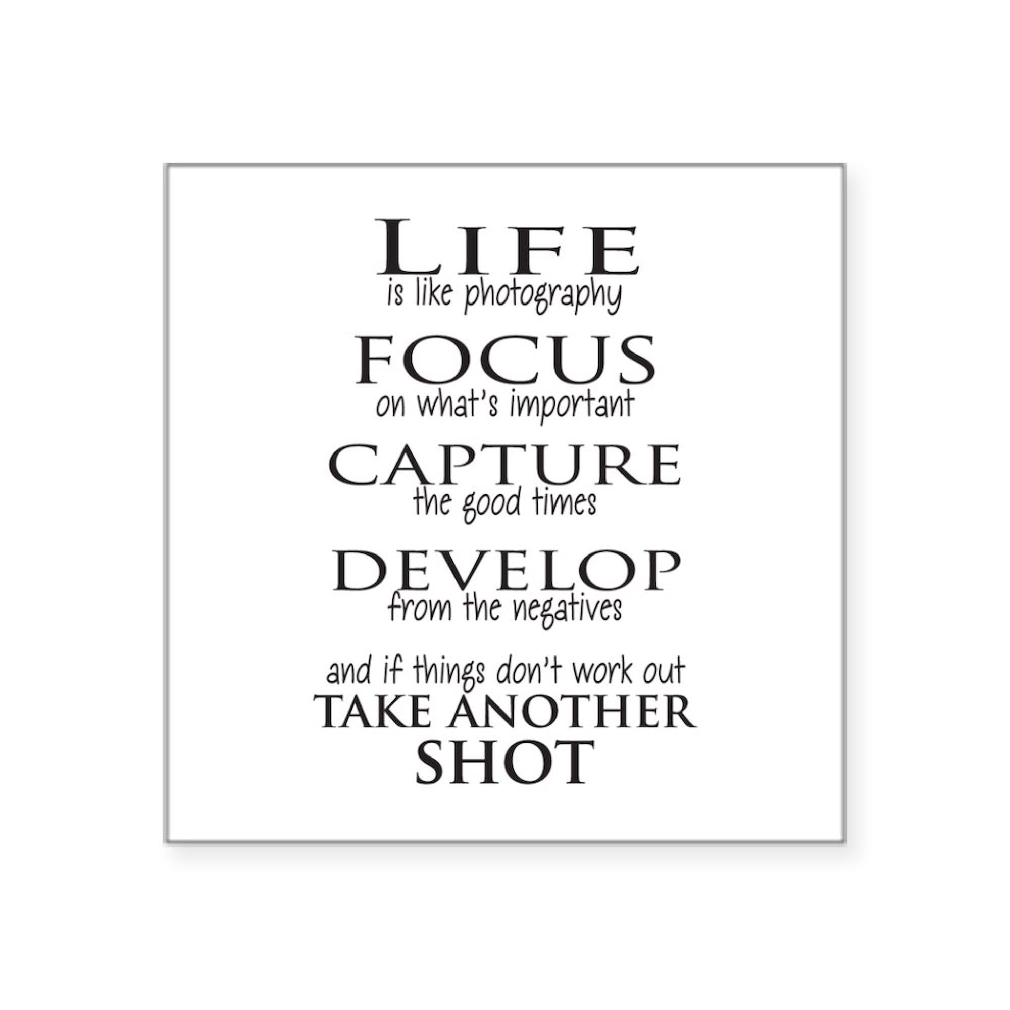 Life is Like Photography Sticker - Square Bumper Decal for Cars, Laptops & Water Bottles - Funny Inspirational Vinyl Sticker for Photographers & Art Lovers