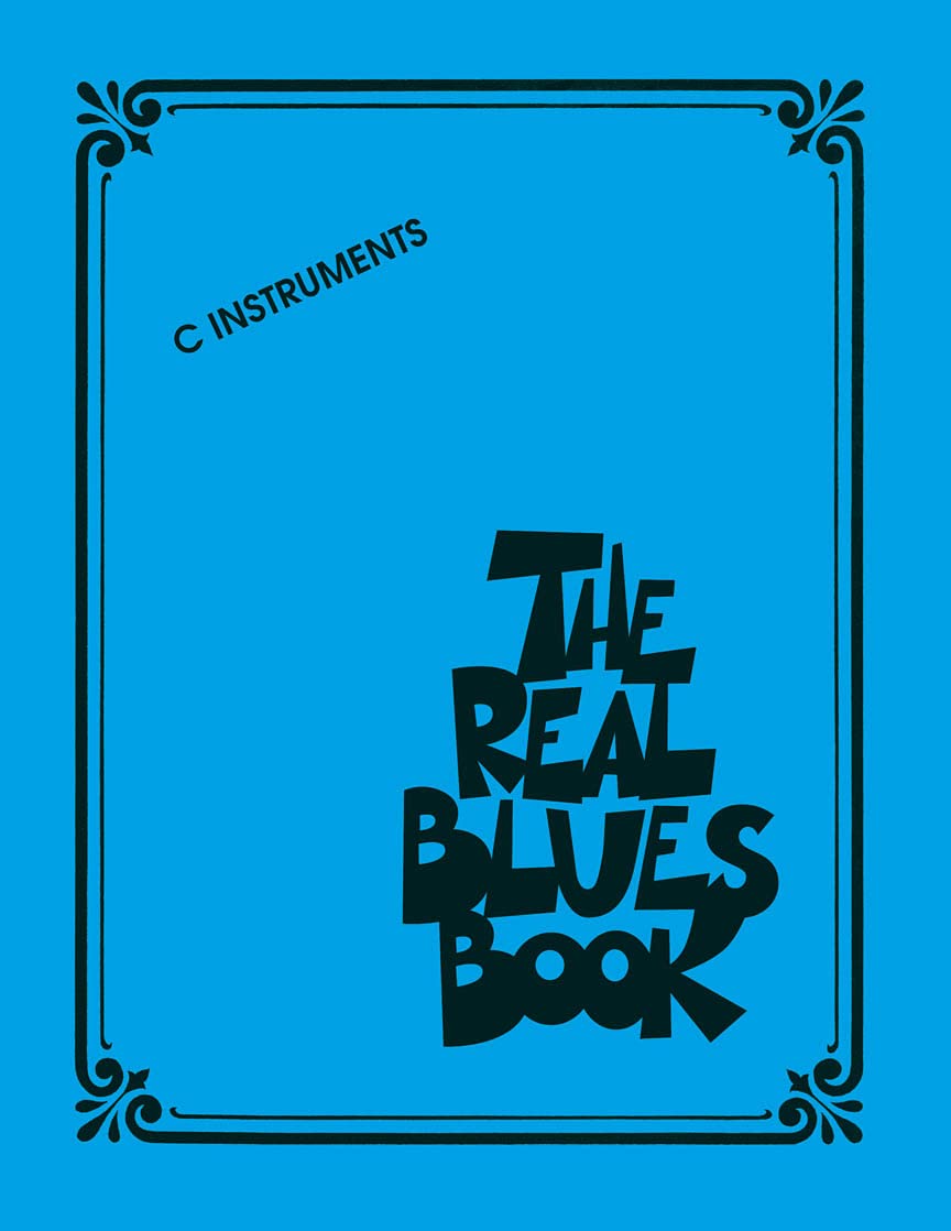 The Real Blues Book - Authentic Blues Music Collection for Guitarists & Musicians | Perfect for Live Performances, Jam Sessions & Music Study
