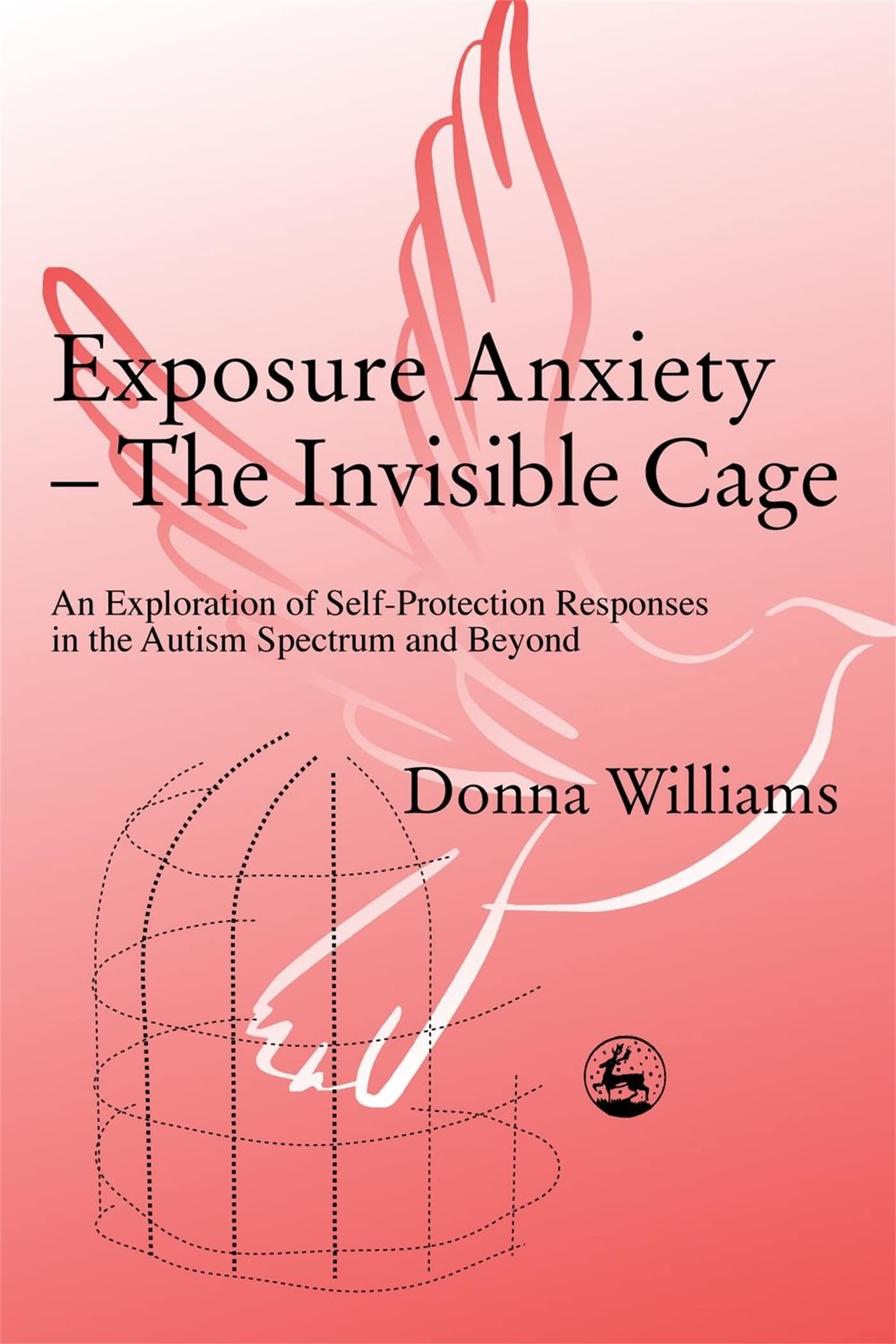 Exposure Anxiety - The Invisible Cage: Understanding Self-Protection Responses in Autism Spectrum & Mental Health | Guide for Parents, Therapists & Educators