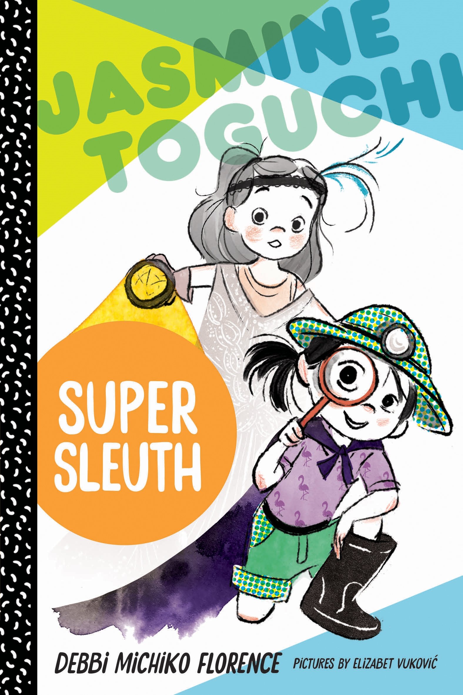 Jasmine Toguchi Super Sleuth Book 2 | Children's Mystery Chapter Book | Perfect for Young Readers & Classroom Reading