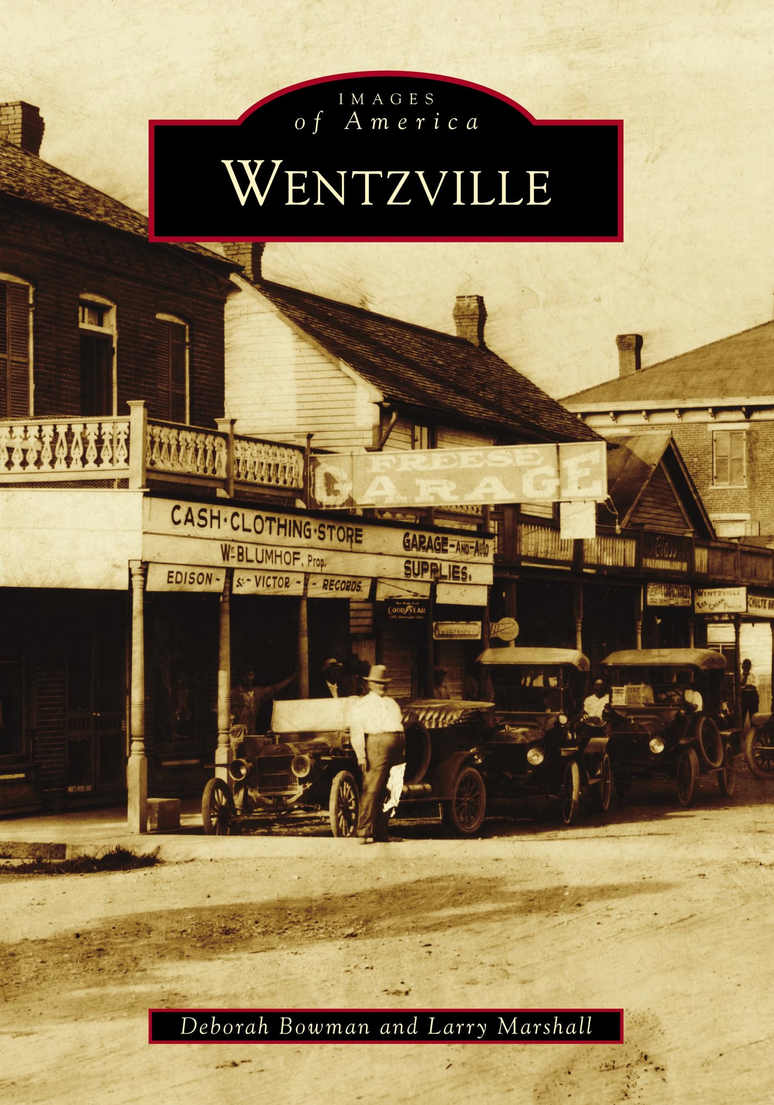 Wentzville (Images of America) - Historical Book About Missouri Town | Perfect for History Buffs & Local Collectors