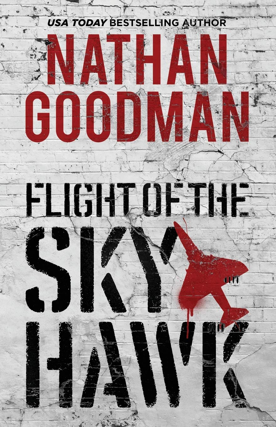 Flight of the Skyhawk: Action-Packed Military Thriller Novel - Perfect for Air Combat Enthusiasts & Adventure Readers