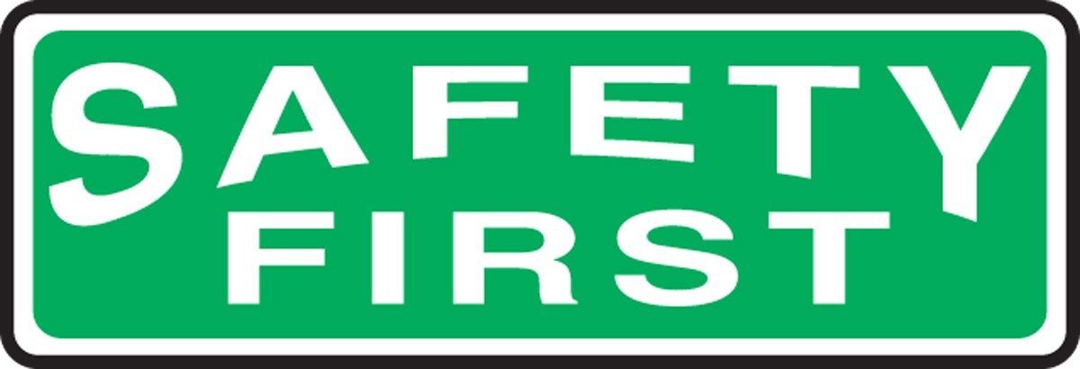 ACCUFORM OSHA Safety First Sign 4