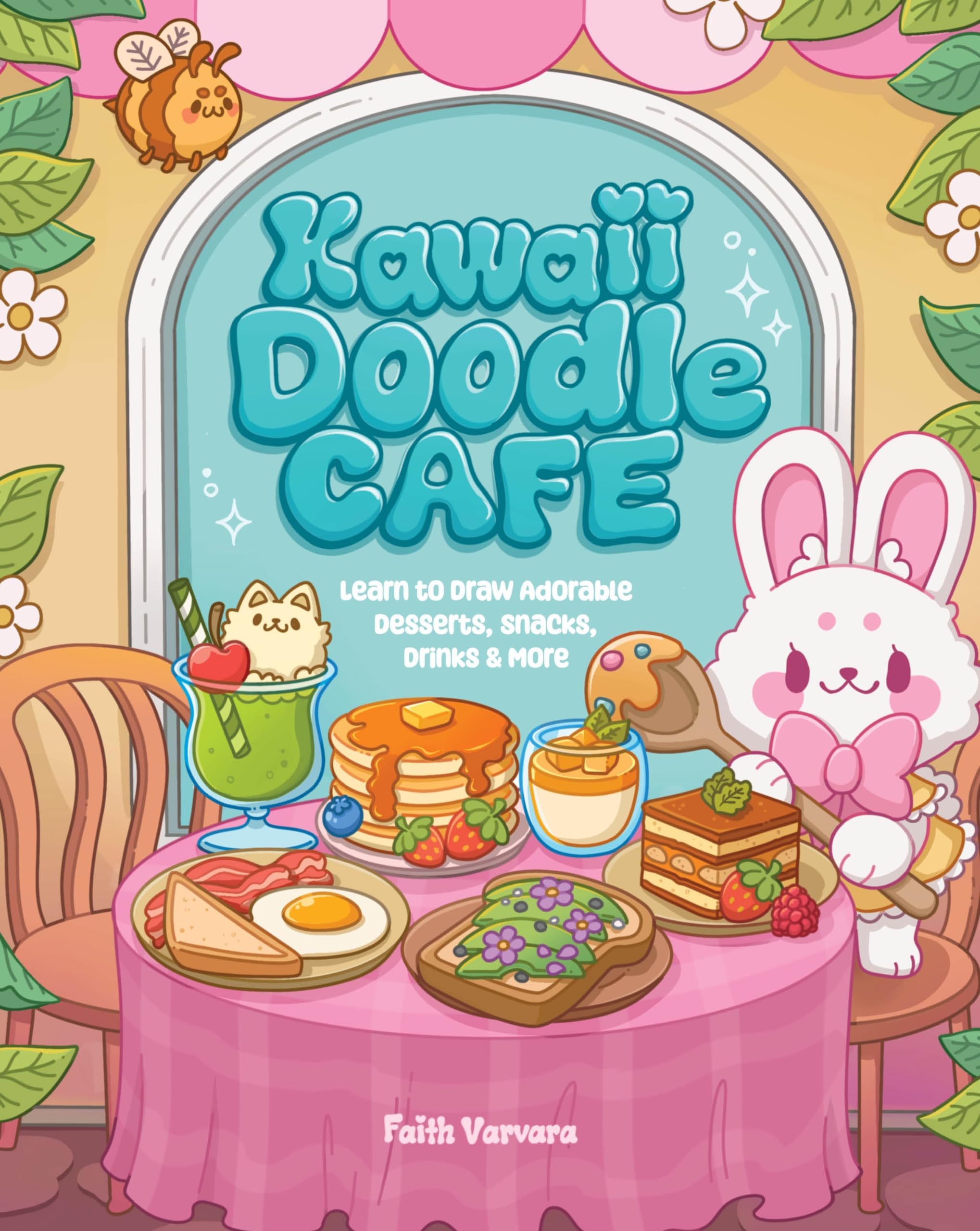 Learn to Draw Kawaii Doodle Café: Adorable Desserts, Snacks & Drinks Step-by-Step Guide - Perfect for Beginners, Art Enthusiasts & DIY Gift Makers | Fun for Bullet Journals, Scrapbooking & Home Decor