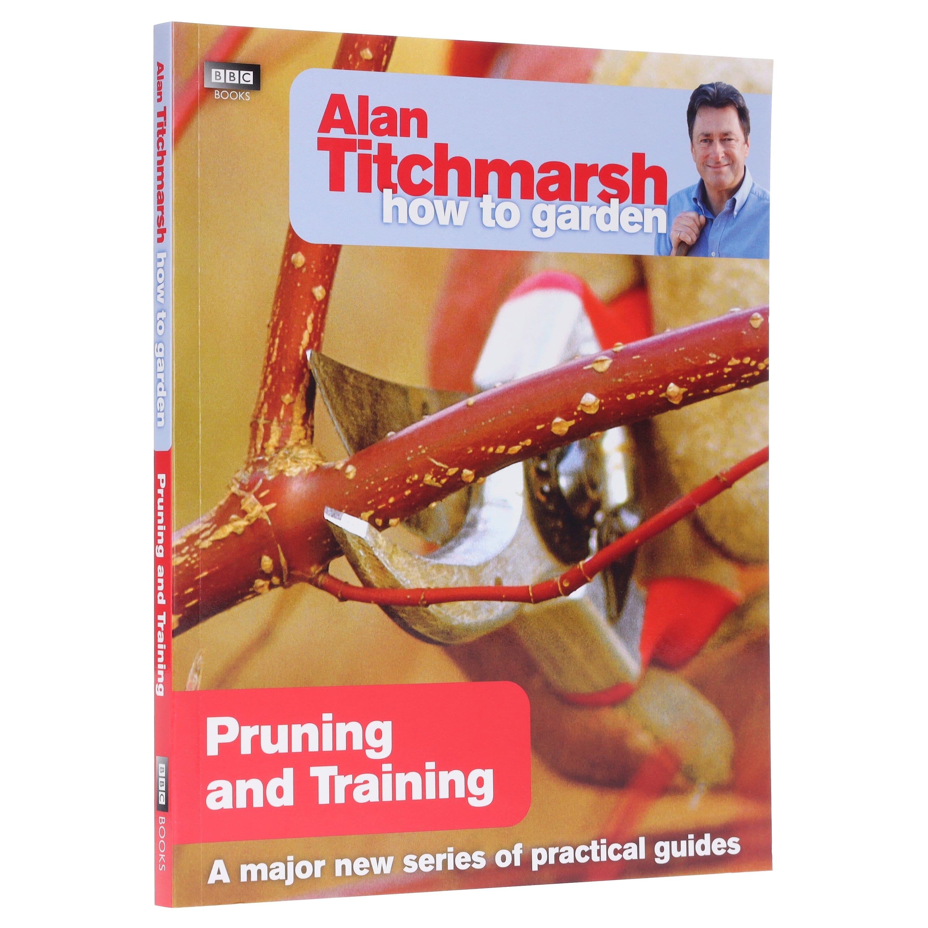 Alan Titchmarsh How to Garden: Pruning and Training Paperback Book - Essential Guide for Home Gardeners, Perfect for Beginners & Experts