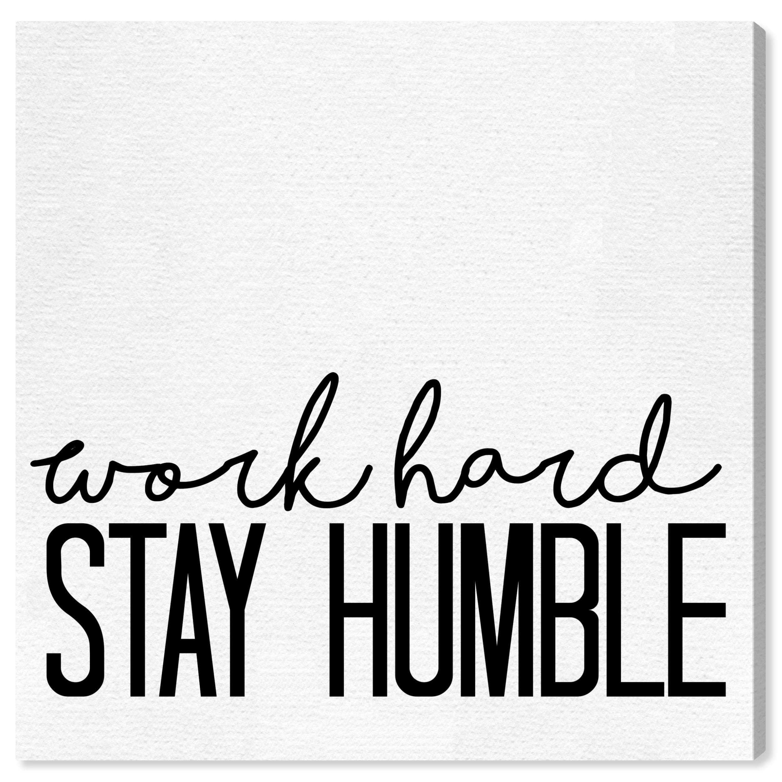 Stay Humble Wall Art Canvas Print - 24x24 Inch Modern Typography Quote Home Decor - Black & White Framed Artwork for Living Room, Bedroom & Office Decor
