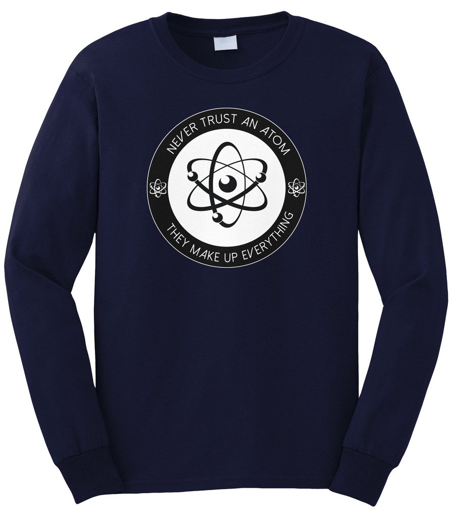 Cybertela Men's Science Humor Long Sleeve T-Shirt - Never Trust an Atom They Make Up Everything - Casual Graphic Tee for Nerdy Outfits, Science Gifts & Geeky Fashion
