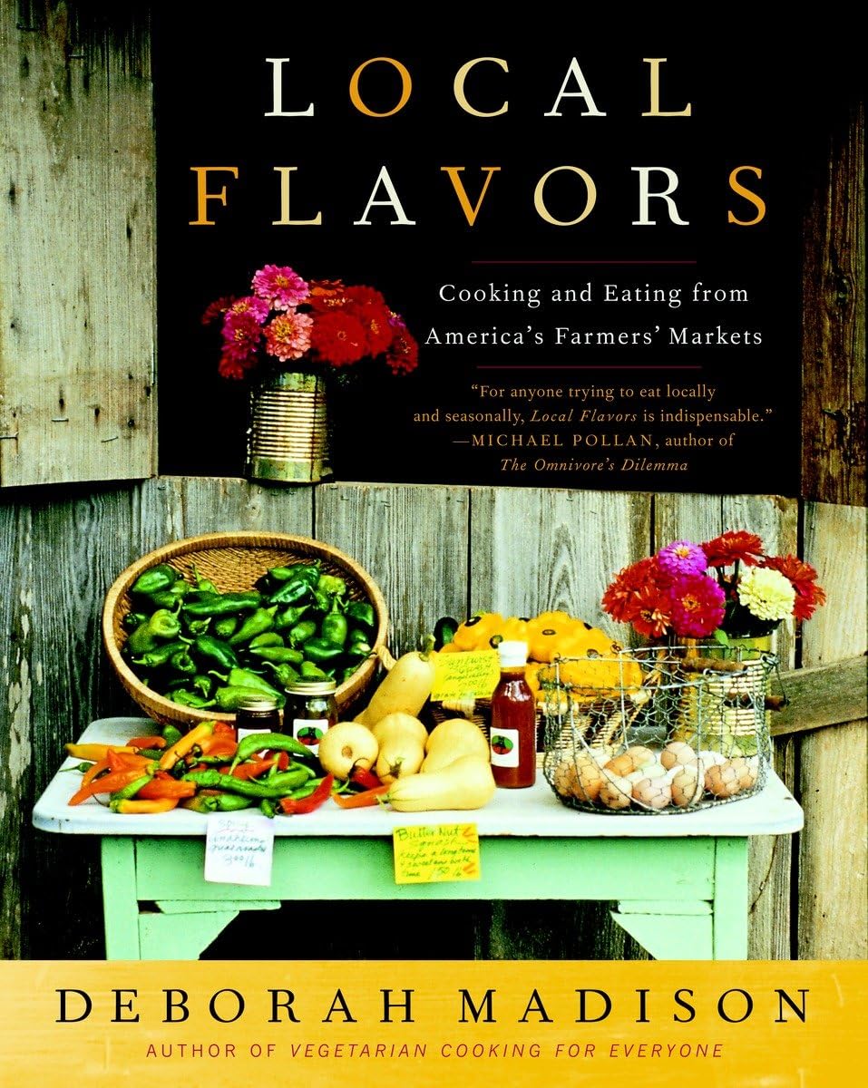 Farmers' Market Cookbook: Fresh Local Recipes for Seasonal Cooking - Perfect for Home Chefs, Foodies & Healthy Eating Enthusiasts | Ideal for Farm-to-Table Meals, Potlucks & Gourmet Gifts