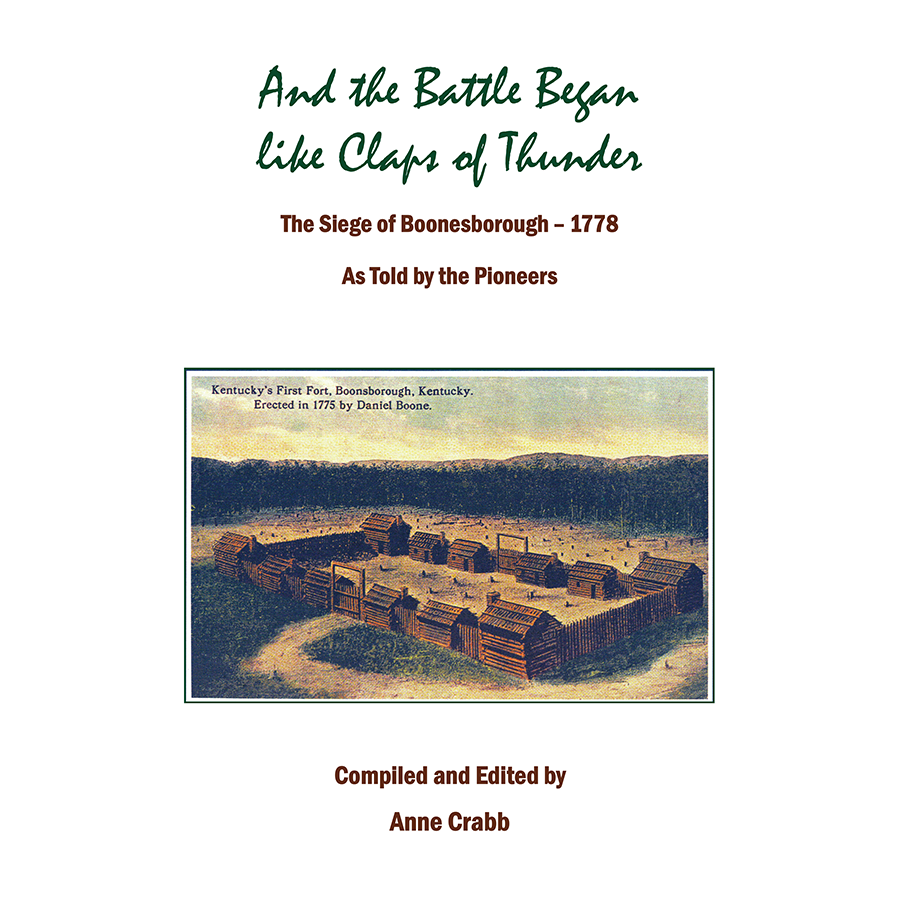 The Siege of Boonesborough 1778: Firsthand Pioneer Accounts of the Revolutionary War Battle - Perfect for History Buffs & American Revolution Studies
