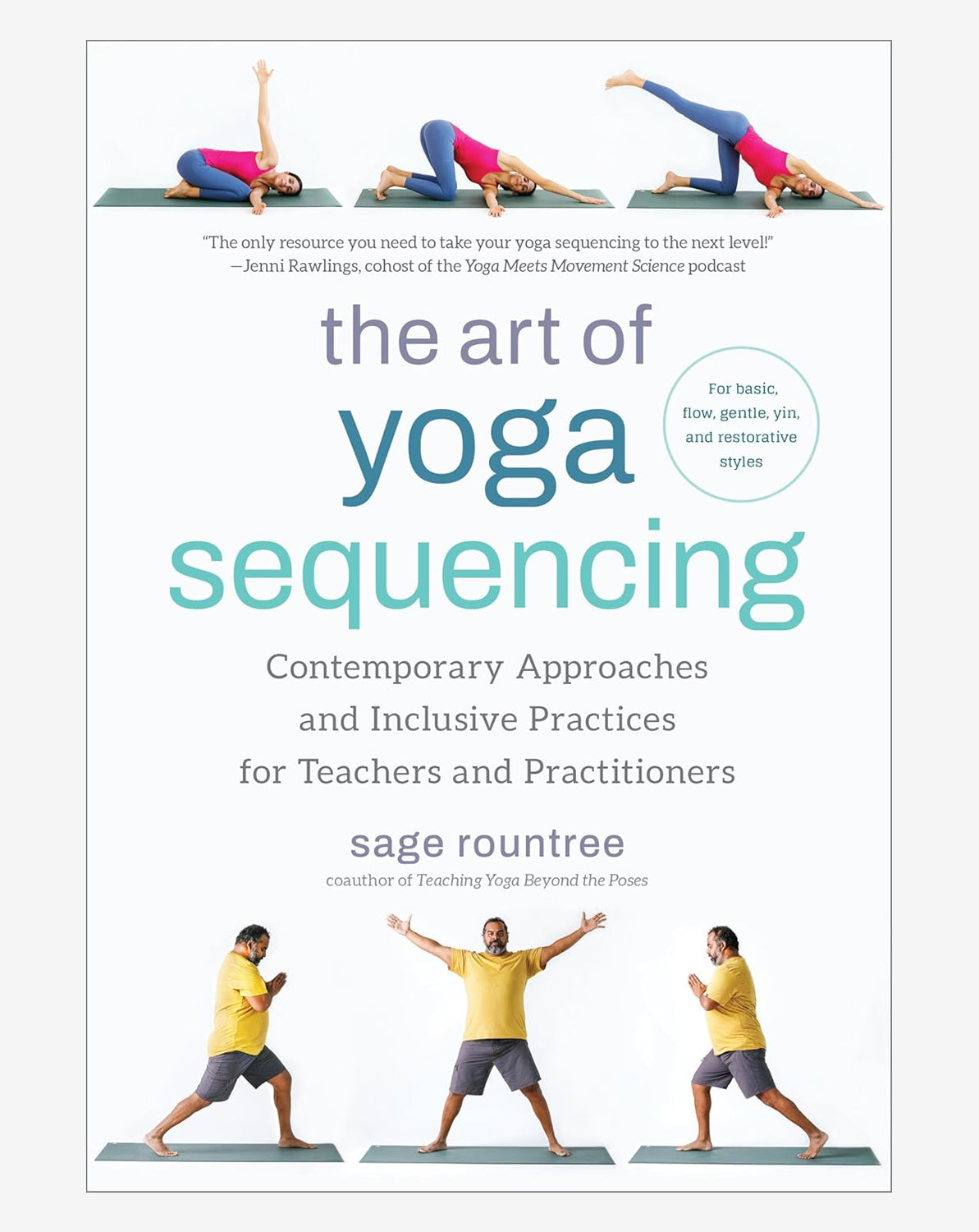 The Art of Yoga Sequencing - Professional Guide for Yoga Teachers & Practitioners | Perfect for Home Practice, Studio Classes & Teacher Training