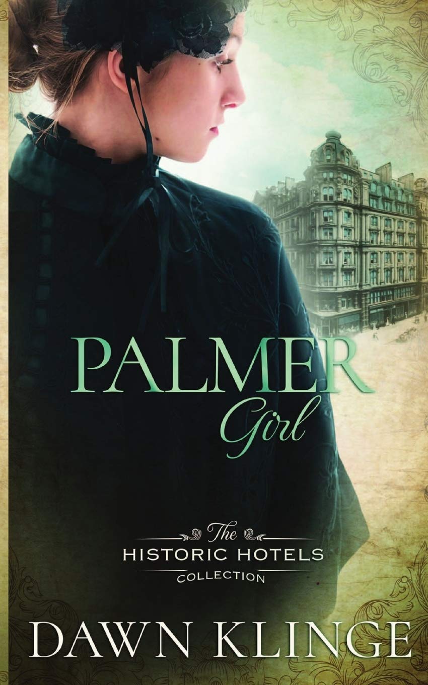 Palmer Girl (The Historic Hotels Collection) - Vintage-Inspired Novel for Book Lovers & Historical Fiction Fans - Perfect for Reading, Book Clubs & Gifts