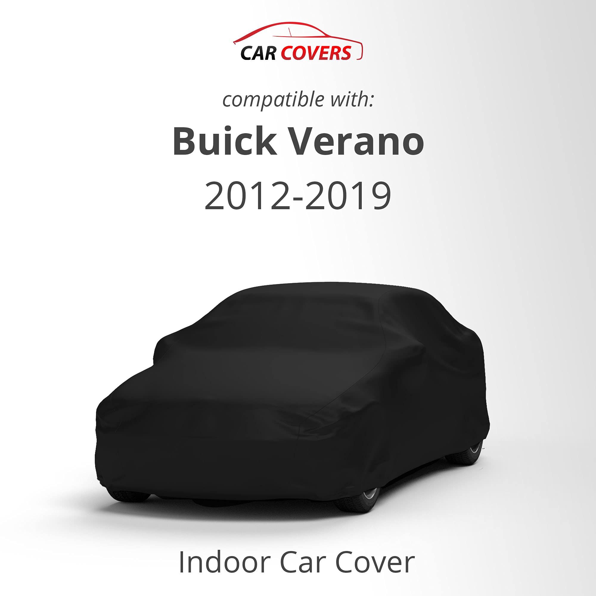 Scratch-Resistant Indoor Car Cover for Buick Verano 2012-2019 - Black Satin Ultra Soft Material with Warranty | Car Accessories for Indoor Parking & Vehicle Protection