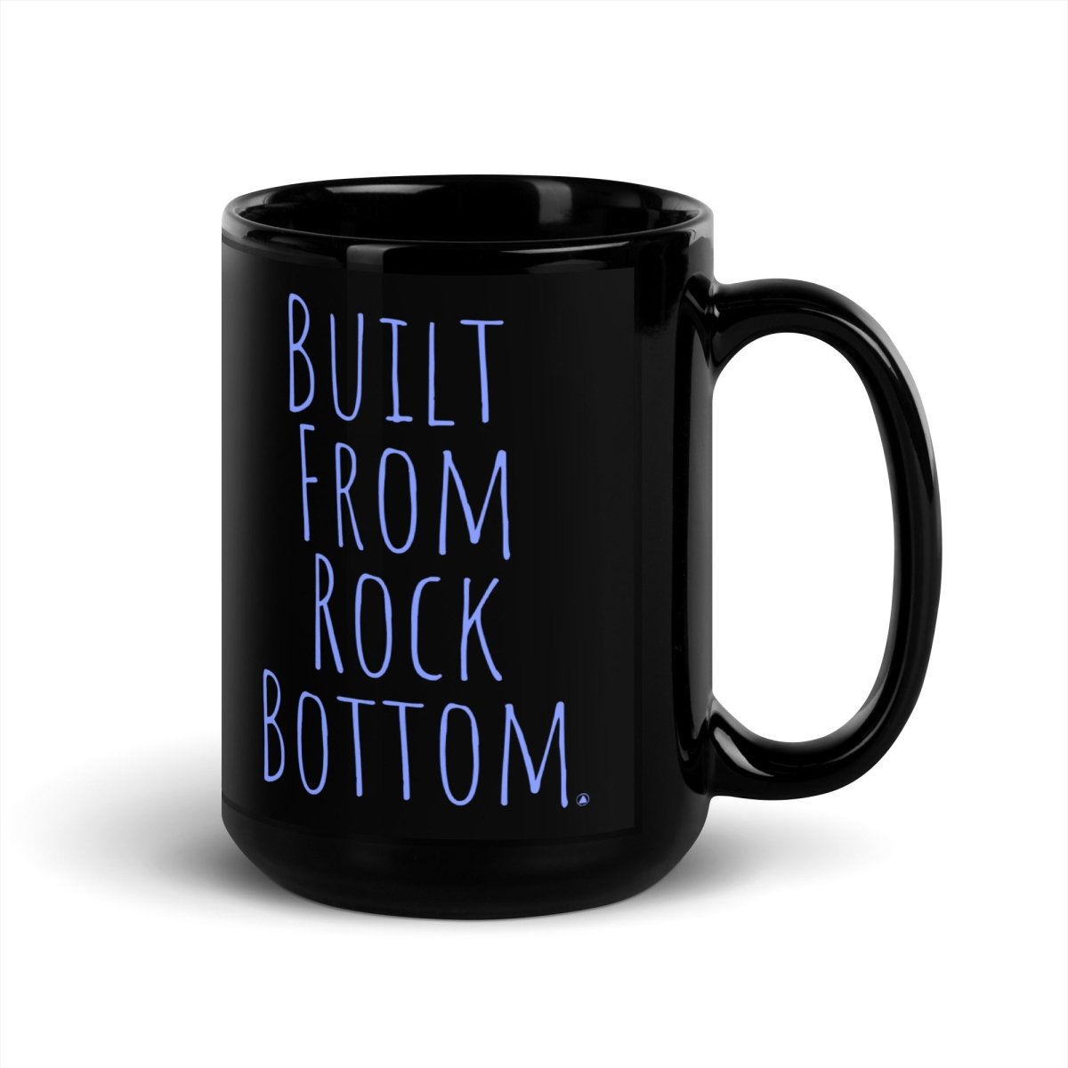 Built From Rock Bottom - Glossy Black Coffee Mug for Office, Home & Gifts | Premium Ceramic Cup for Tea, Hot Drinks & Inspirational Moments