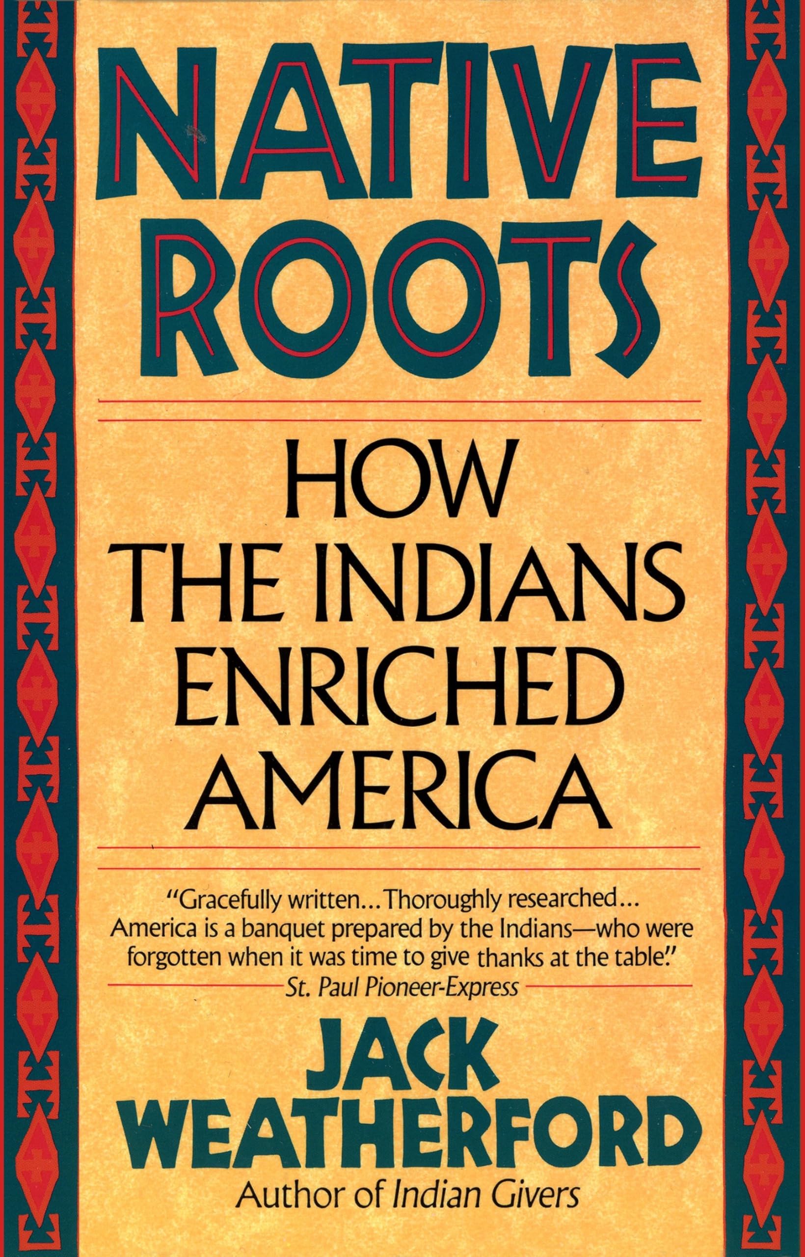 Native Roots: How Indigenous Peoples Enriched America - Exploring Cultural Contributions & Historical Impact for History Enthusiasts
