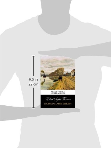 Seven Little Australians - Classic Australian Children's Book | Perfect for Bedtime Stories & Family Reading
