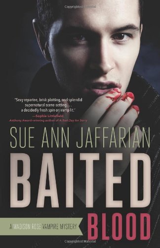 Baited Blood: A Madison Rose Vampire Mystery Novel by Sue Ann Jaffarian | Paranormal Crime Thriller | Perfect for Halloween Reading & Vampire Fiction Fans