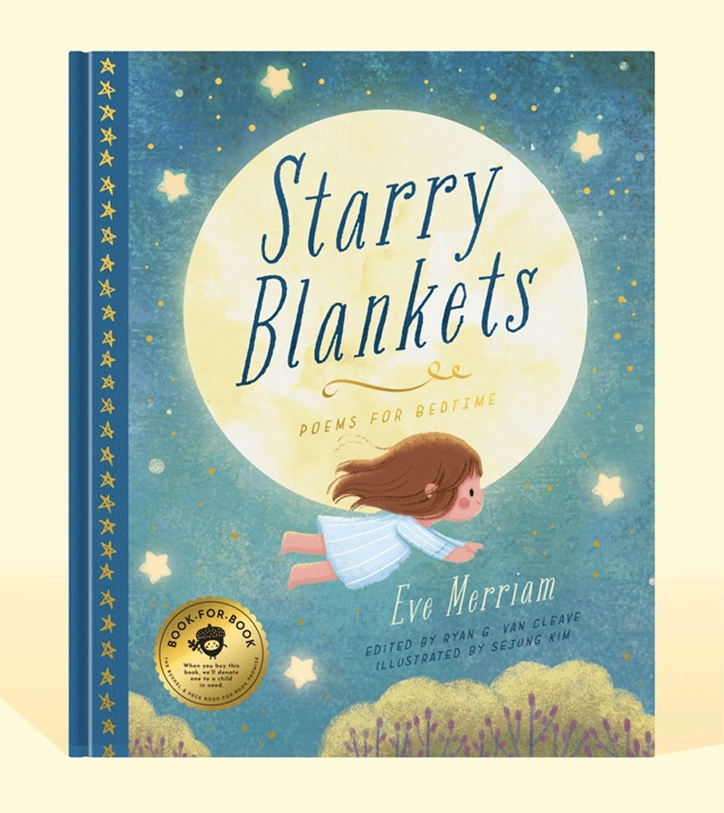 Starry Blankets: Bedtime Poems for Kids by Ryan G van Cleave & Sejung Kim | Heartwarming Children's Book for Nighttime Reading & Family Bonding