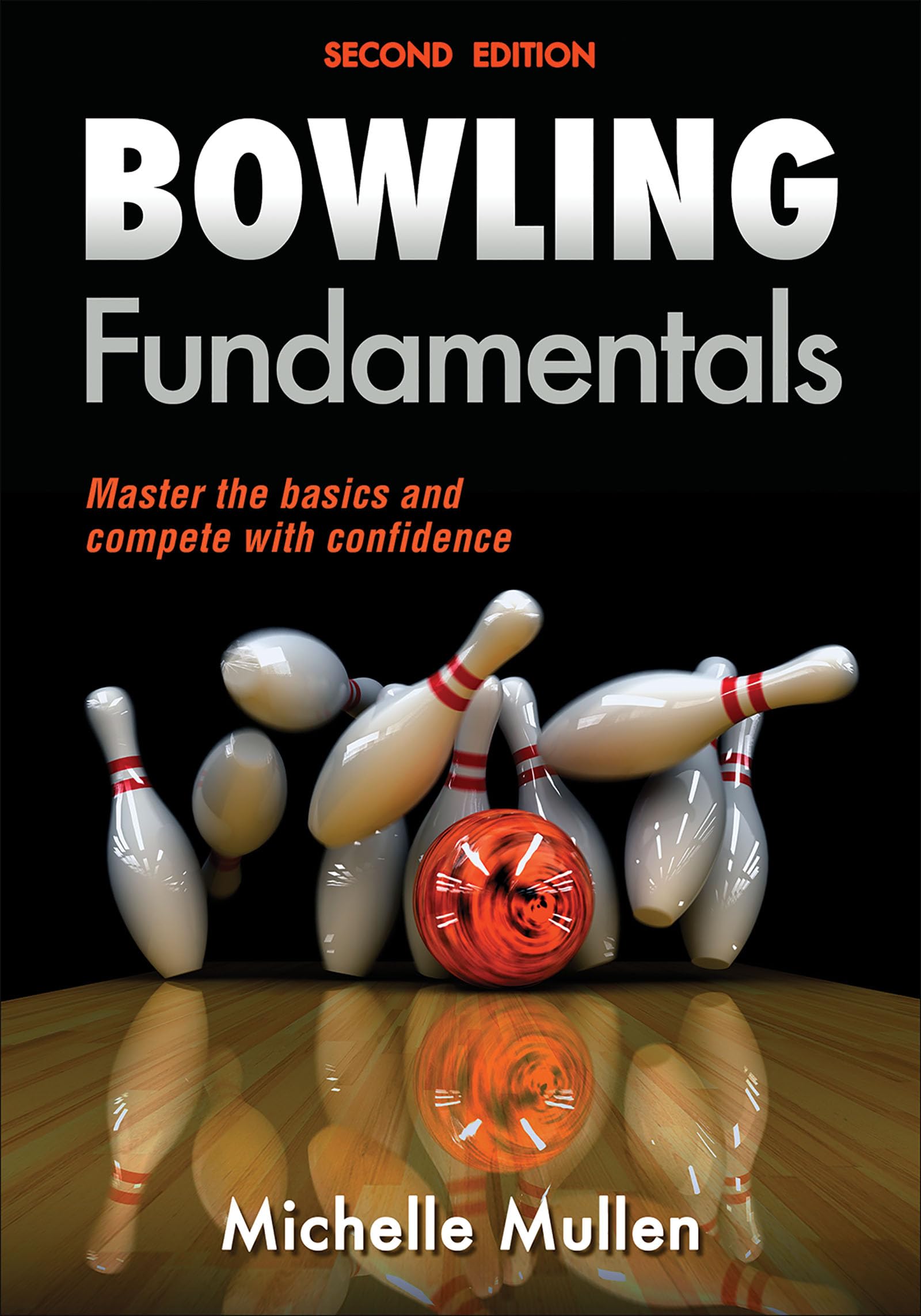Bowling Fundamentals: Essential Techniques & Tips for Beginners | Sports Fundamentals Guide | Perfect for Bowling Leagues & Casual Play