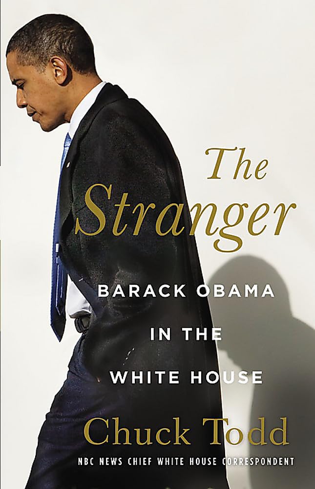 The Stranger: Barack Obama in the White House - Political Biography & Presidential Memoir - Perfect for History Buffs & Political Science Students