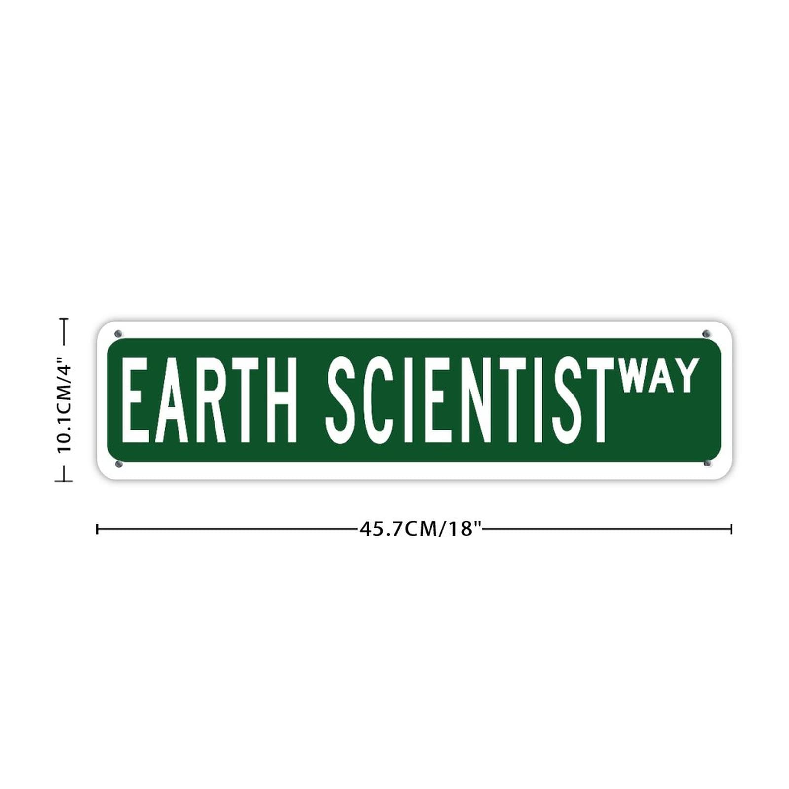 Earth Scientist Way Farmhouse Green Aluminum Sign - Custom Office, Garden & Yard Decor - Waterproof 4x18in - Perfect for Garages, Patios & Engagement Gifts (Easy Mounting)