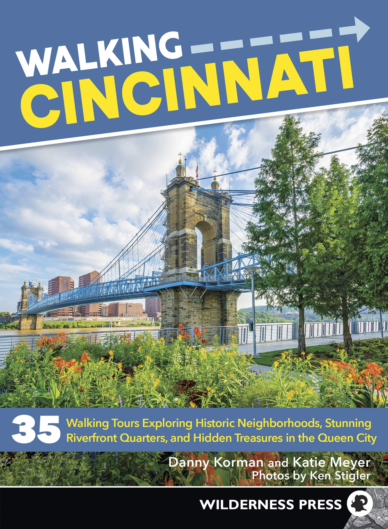 Walking Cincinnati: 35 Historic Neighborhood & Riverfront Walking Tours - Discover Hidden Gems in Queen City | Perfect for Travelers, History Buffs & Urban Explorers