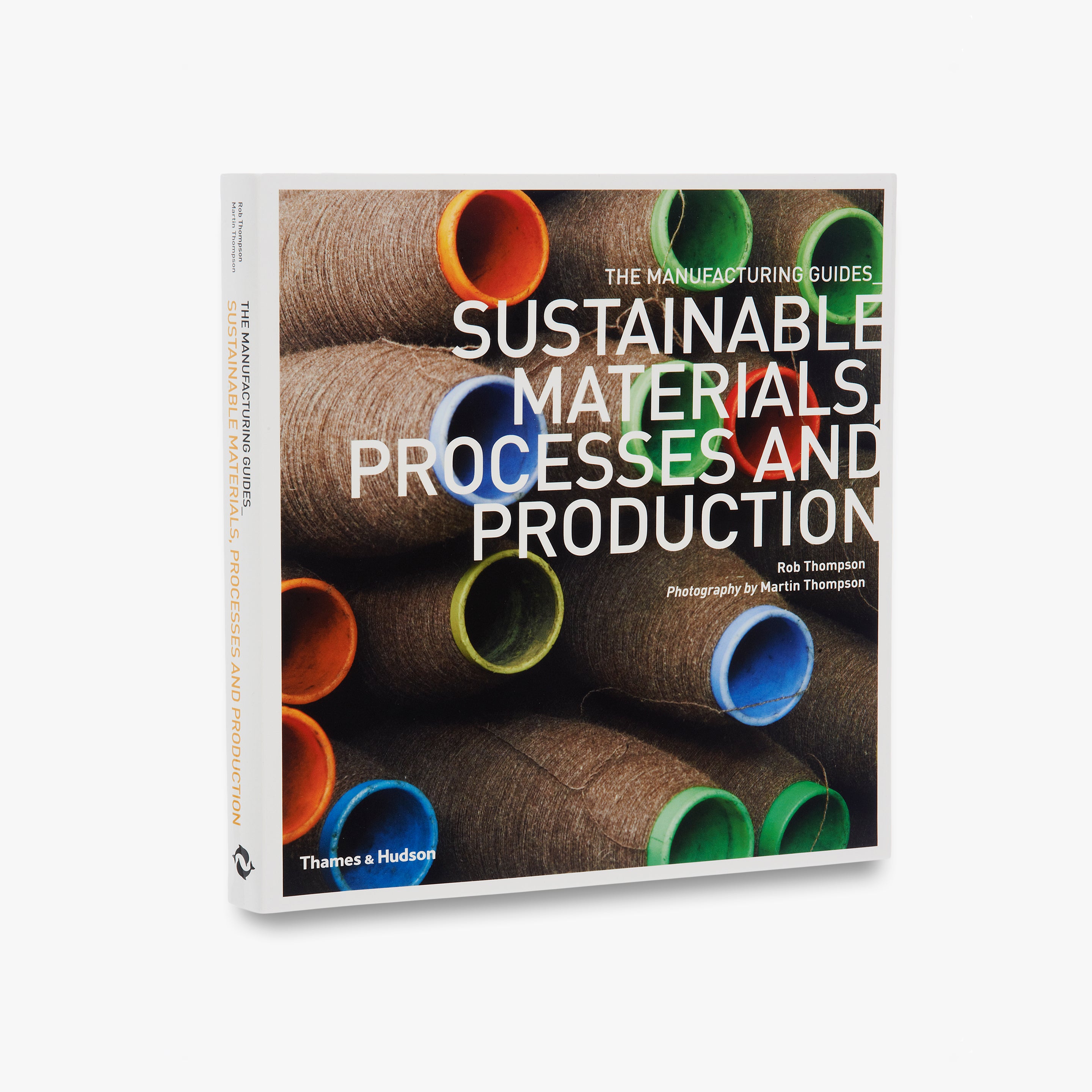 Sustainable Materials, Processes and Production Guide - Eco-Friendly Manufacturing Handbook for Green Businesses | Ideal for Sustainable Product Development & Ethical Sourcing