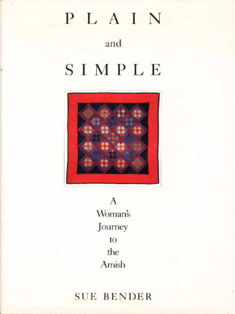 Plain and Simple: A Woman's Journey to the Amish - Inspirational Memoir About Cultural Discovery & Simple Living | Perfect for Book Clubs, Spiritual Seekers & Amish Culture Enthusiasts